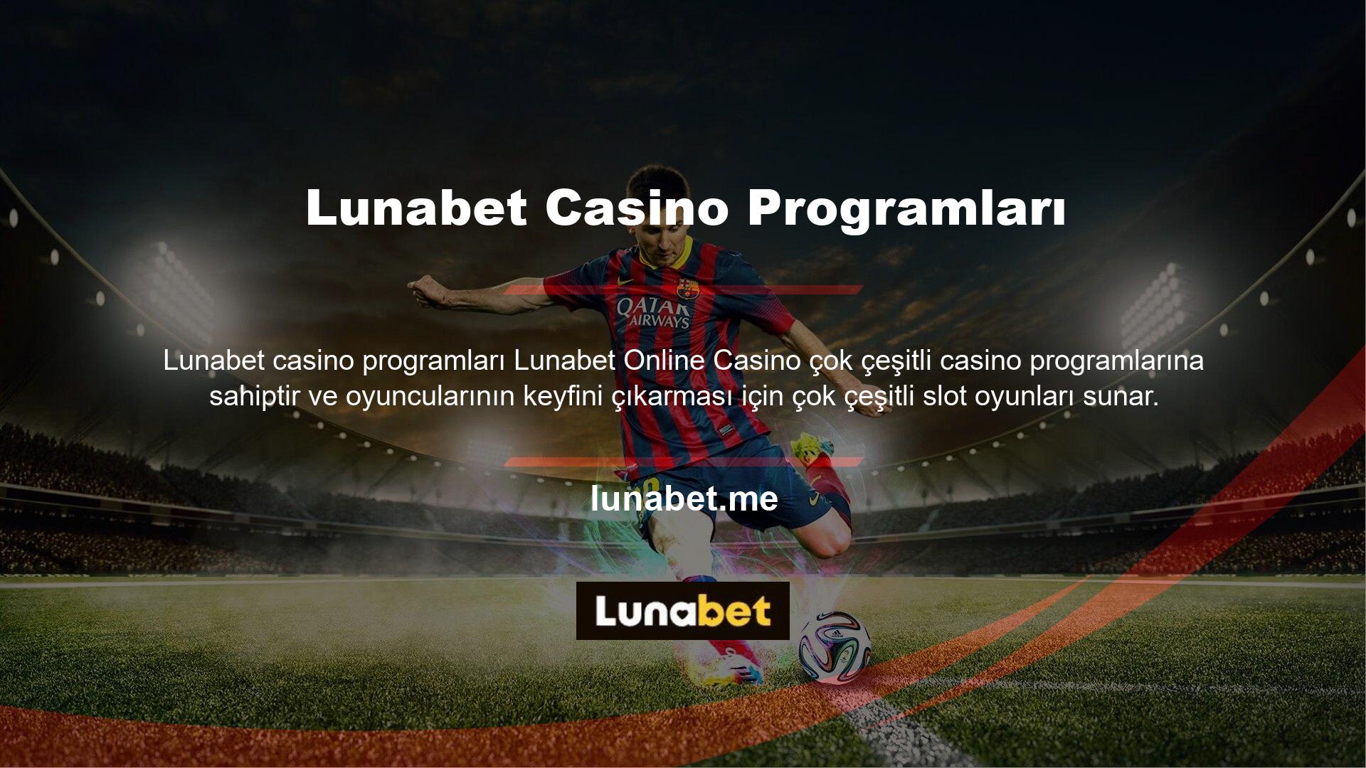 Lunabet sorunlarını anında oyuncularına çözmek için oyuncularına kaliteli hizmet sunar